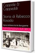 Coppole & Cappeddi Storia di Rebecca Rosada: Epica siciliana tra le due guerre