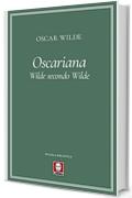 Oscariana: Wilde secondo Wilde