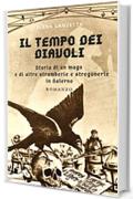 Il Tempo dei Diavoli: Storia di un mago e di altre stramberie e stregonerie in Salerno (Viaggi nell' Occulto Vol. 1)