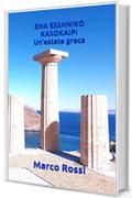 ENA EλλHNIKO KAλOKAIPI  Un'estate greca (Poesia Vol. 2)