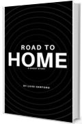 Road to Home: A Ghost Story (Silenzio Vol. 1)
