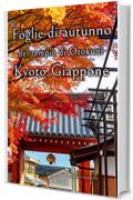 Foglie di autunno del tempio di Otokuni Kyoto, Giappone (La bellezza della natura in Giappone Vol. 1)