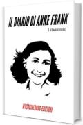 Il Diario di Anne Frank (I classiconi Vol. 1)