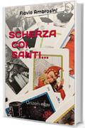 SCHERZA COI SANTI... : Orizon-new