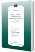 Dalla Prima alla Seconda Guerra Mondiale: Momenti e Problemi della Politica Estera Italiana (1914-1943)