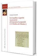 Un'Inedita e Ignota Recensione di Giacomo Leopardi: («L'Ombra di Dante»)