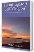 I naufragatori dell'"Oregon": con Introduzione e Note di Anna Morena Mozzillo