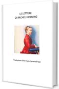 Le lettere di Rachel Henning: Traduzione a cura di Maria Paola Carnevali Noli
