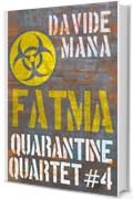 Quarantine Quartet - Fatma