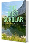 The Dust Scholar