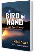 Bird in Hand: A Sam Tate Mystery (English Edition)