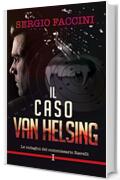 Il caso Van Helsing : Le indagini del commissario Ravelli