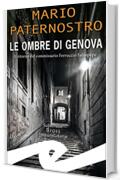 Le ombre di Genova: Il ritorno del commissario Ferruccio Falsopepe