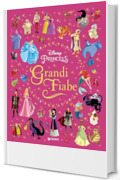 Principesse. Grandi Fiabe (Fiabe Disney Vol. 12)