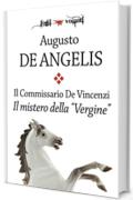 Il commissario De Vincenzi. Il mistero della Vergine (Fogli volanti)