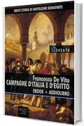 Breve storia di Napoleone Bonaparte vol. 2 (ebook + audiolibro): Campagne d'Italia e d'Egitto
