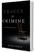 Tracce di Crimine  (Un thriller di Keri Locke—Libro 4)