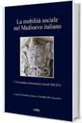 La mobilità sociale nel Medioevo italiano 3: Il mondo ecclesiastico (secoli XII-XV)