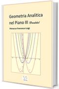 Geometria Analitica nel Piano III (La Parabola)