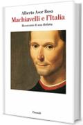 Machiavelli e l'Italia (Saggi)