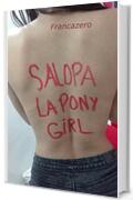 Salopa - La pony girl (I Racconti di Francazero Vol. 6)
