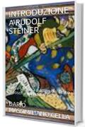 INTRODUZIONE A RUDOLF STEINER: breve saggio a partire dal testo "Teosofia" di Rudolf Steiner (religione)