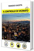 Il Controllo di Vicinato: Manuale pratico per la creazione e gestione dei Gruppi di Controllo di Vicinato