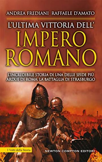 L'ultima vittoria dell'impero romano