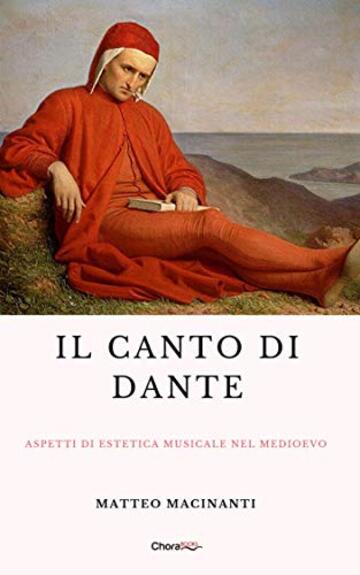 Il canto di Dante: Aspetti di estetica musicale nel Medioevo