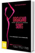 Orgasmo Song: Sesso, Musica e Sospiri