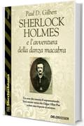 Sherlock Holmes e l'avventura della danza macabra