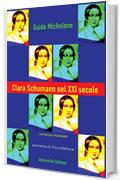 Clara Schumann nel XXI secolo