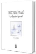 Mario Manganaro. «... un disegnatore generoso».: In memoria di M. M.  (Ediz. interattiva illustrata, Alta Risoluzione)