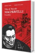 Vita di Niccolò Machiavelli fiorentino