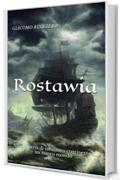 Rostawia: Alla scoperta di un nuovo continente su un nuovo mondo