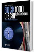 Rock: 1000 dischi fondamentali: Più 100 dischi di culto