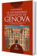 Le incredibili curiosità di Genova