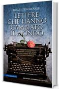 Lettere che hanno cambiato il mondo