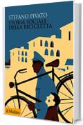 Storia sociale della bicicletta (Biblioteca storica)