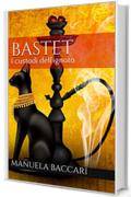 Bastet: I custodi dell'ignoto