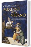 Paradiso vista Inferno. Buon governo e tirannide nel Medioevo di Ambrogio Lorenzetti. Ediz. a colori