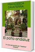 El patio andaluz: Un caso personale per l'ispettor Velazco (L'ispettore Velazco)