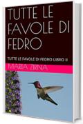 TUTTE LE FAVOLE DI FEDRO: TUTTE LE FAVOLE DI FEDRO LIBRO II (FAVOLOSA Vol. 2)
