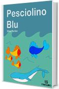 Pesciolino Blu (Stimolibro Vol. 1)