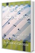 Frère Jacques: Per coro a 9 voci miste a cappella (Antologia corale Vol. 3)