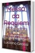 Messa da Requiem: per Tenore solo, coro a 7 voci miste e organo (Antologia corale Vol. 5)