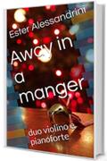 Away in a manger: duo violino e pianoforte