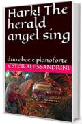 Hark! The herald angel sing: duo oboe e pianoforte