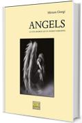 ANGELS: La vita segreta di un angelo nascosto