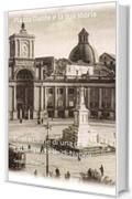 Piazza Dante e la sua storia: L'evoluzione di una delle piazze più belle di Napoli (La storia di Napoli nei particolari)